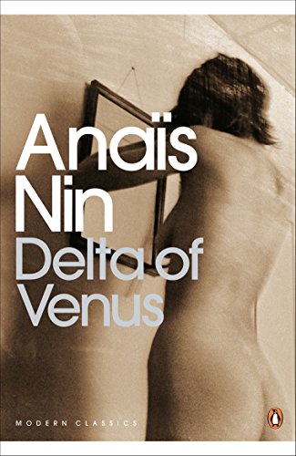 Delta of Venus: Anais Nin (Penguin Modern Classics)