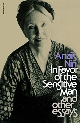 In Favor of the Sensitive Man, and Other Essays (An Original Harvest Book ; Hb333)
