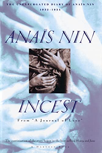 Incest: From "A Journal of Love" -The Unexpurgated Diary of Anaïs Nin (1932-1934) (Harvest Book)