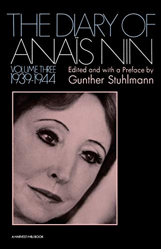 The Diary Of Anais Nin, Volume 3: Vol. 3 (1939-1944)