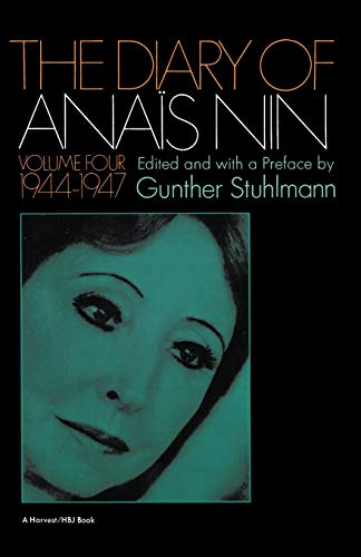 The Diary Of Anais Nin, Volume 4: Vol. 4 (1944-1947)