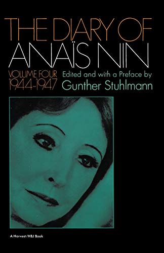 The Diary Of Anais Nin, Volume 4: Vol. 4 (1944-1947) von Mariner