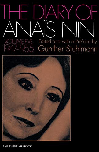 The Diary Of Anais Nin, Volume 5: Vol. 5 (1947-1955)