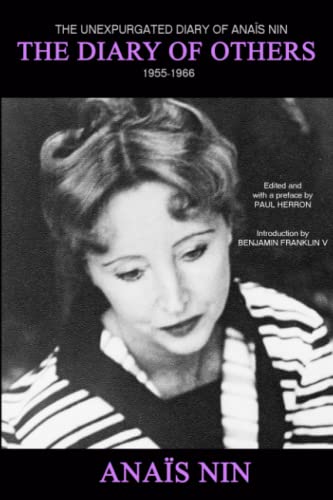 The Diary of Others: The Unexpurgated Diary of Anaïs Nin, 1955-1966 The Diary of Others: The Unexpurgated Diary of Anaïs Nin, 1955-1966 von Sky Blue Press