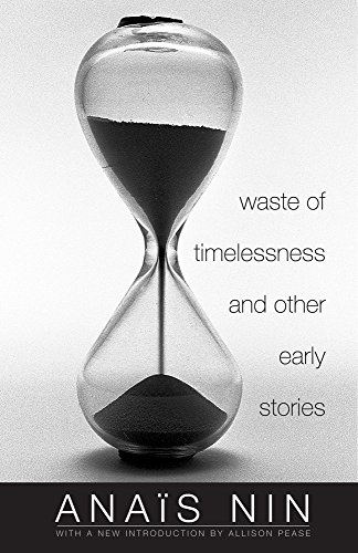 Waste of Timelessness and Other Early Stories Waste of Timelessness and Other Early Stories