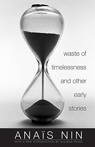 Waste of Timelessness and Other Early Stories