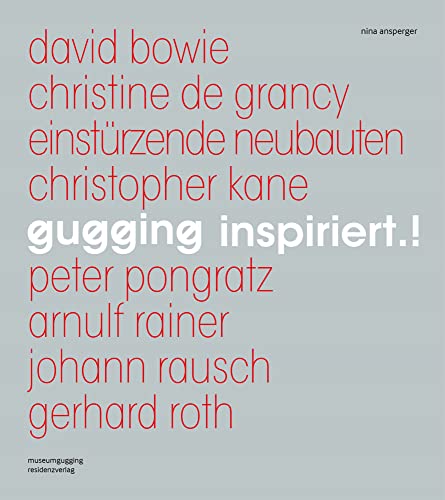 gugging inspiriert.!: bowie bis roth gugging inspiriert.!: bowie bis roth von Residenz Verlag