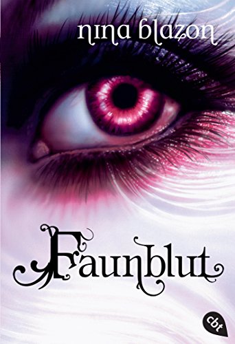 Faunblut: Romantische Dark Fantasy voller Magie und Mystik
