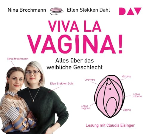 Viva la Vagina! Alles über das weibliche Geschlecht: Lesung mit Claudia Eisinger (4 CDs)