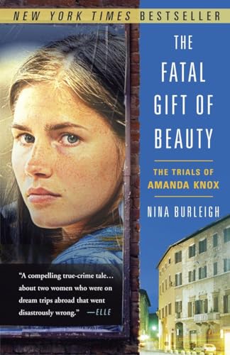 The Fatal Gift of Beauty: The Trials of Amanda Knox von Broadway Books