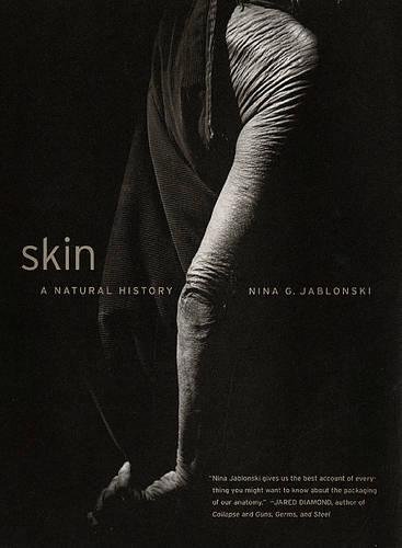 Skin: A Natural History von Univ of California Pr
