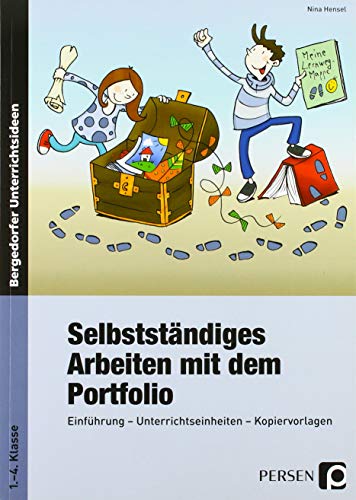 Selbstständiges Arbeiten mit dem Portfolio: Einführung - Unterrichtseinheiten - Kopiervorlagen (1. bis 4. Klasse): Einführung, Unterrichtseinheiten, Kopiervorlagen. 1.-4. Klasse von Persen Verlag i.d. AAP