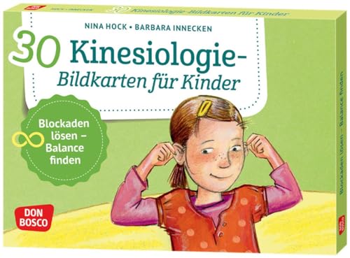 30 Kinesiologie-Bildkarten für Kinder: Blockaden lösen – Balance finden. Einfache Bewegungs- und Entspannungsübungen für Kinder von 1 bis 8 Jahren. ... und innere Balance. 30 Ideen auf Bildkarten)