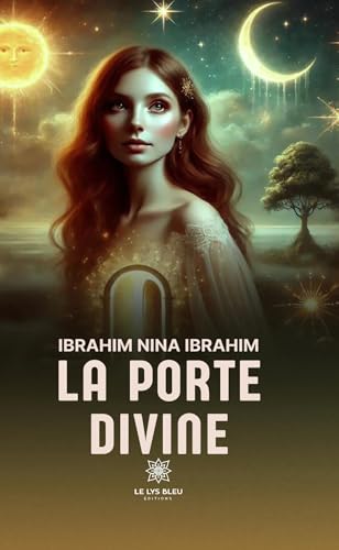 La porte divine von LE LYS BLEU EDITIONS SAS