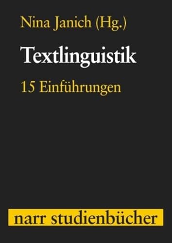 Textlinguistik: 15 Einführungen (narr studienbücher)