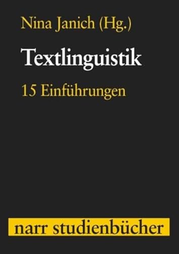 Textlinguistik: 15 Einführungen (narr studienbücher)