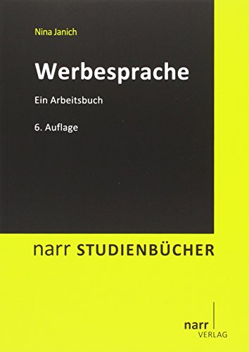 Werbesprache: Eine Einführung: Ein Arbeitsbuch (Narr Studienbücher)