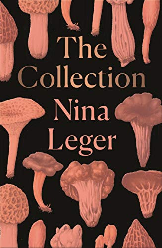 The Collection: Nina Leger von Granta Books