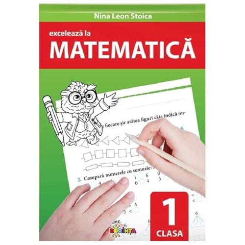 Exceleaza La Matematica. Clasa 1 Exceleaza La Matematica. Clasa 1 von Dorinta
