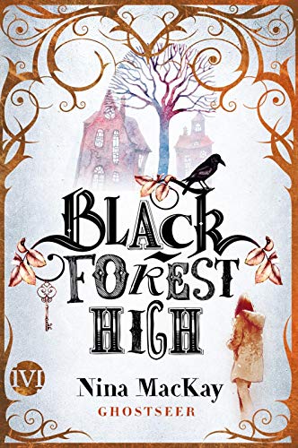 Black Forest High (Black Forest High 1): Ghostseer
