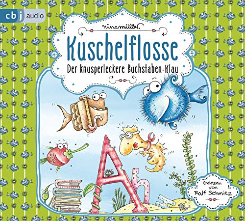 Kuschelflosse – Der knusperleckere Buchstabenklau von cbj