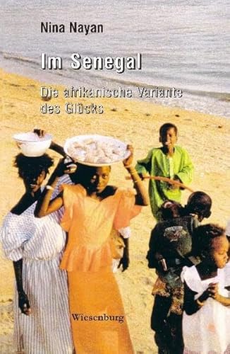 Im Senegal: Die afrikanische Variante des Glücks