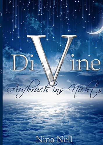 DiVine - Aufbruch ins Nichts (Euphoria / One)