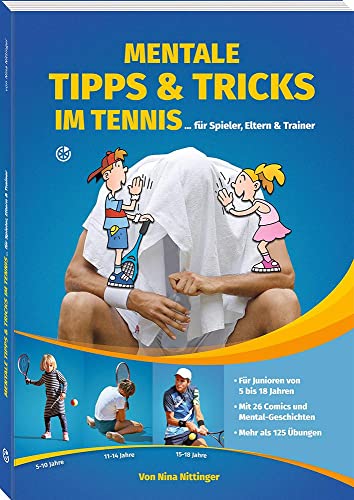 Mentale Tipps & Tricks im Tennis: ... für Spieler, Eltern und Trainer von Neuer Sportverlag