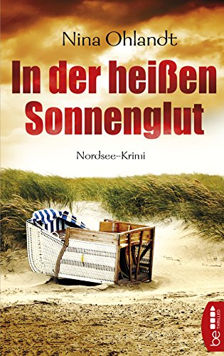 In der heißen Sonnenglut: Nordsee-Krimi (John Benthien: Die Jahreszeiten-Reihe)