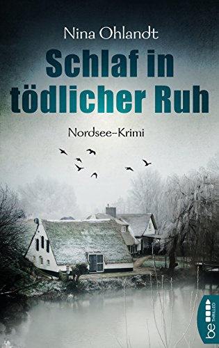 Schlaf in tödlicher Ruh: Nordsee-Krimi (John Benthien: Die Jahreszeiten-Reihe) Schlaf in tödlicher Ruh: Nordsee-Krimi (John Benthien: Die Jahreszeiten-Reihe)