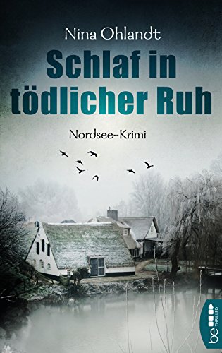 Schlaf in tödlicher Ruh: Nordsee-Krimi (John Benthien: Die Jahreszeiten-Reihe)