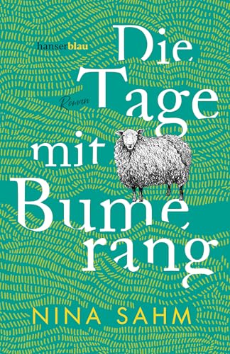 Die Tage mit Bumerang: Roman von Hanser