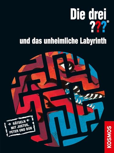 Die drei ??? und das unheimliche Labyrinth: Rätseln mit Justus, Peter und Bob