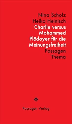 Charlie versus Mohammed: Plädoyer für die Meinungsfreiheit (Passagen Thema)