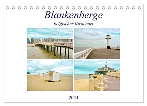Blankenberge - belgischer Küstenort (Tischkalender 2024 DIN A5 quer), CALVENDO Monatskalender von CALVENDO