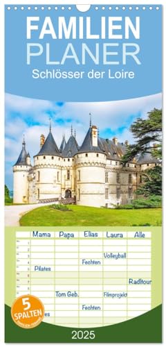 Familienplaner 2025 - Schlösser der Loire mit 5 Spalten (Wandkalender, 21 cm x 45 cm), CALVENDO von CALVENDO