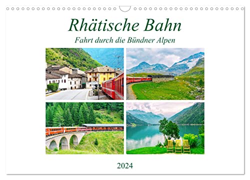 Rhätische Bahn - Fahrt durch die Bündner Alpen (Wandkalender 2024 DIN A3 quer), CALVENDO Monatskalender