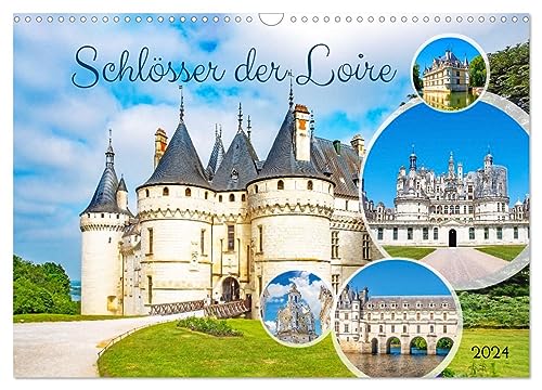 Schlösser der Loire (Wandkalender 2024 DIN A3 quer), CALVENDO Monatskalender von CALVENDO