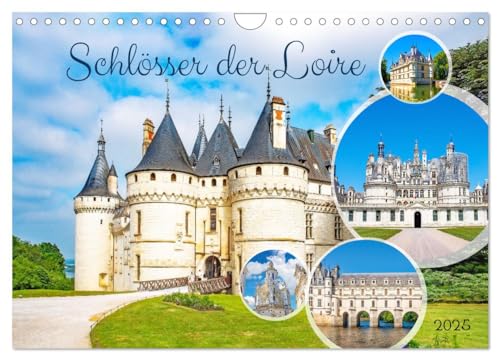 Schlösser der Loire (Wandkalender 2025 DIN A4 quer), CALVENDO Monatskalender von CALVENDO