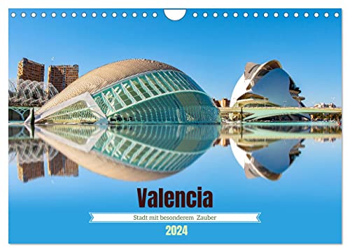 Valencia - Stadt mit besonderem Zauber (Wandkalender 2024 DIN A4 quer), CALVENDO Monatskalender