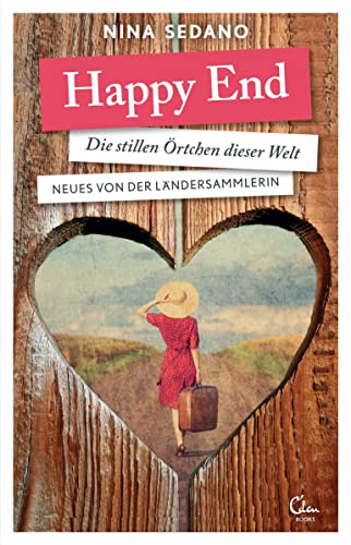 Happy End: Die stillen Örtchen dieser Welt. Neues von der Ländersammlerin. von Eden Books - ein Verlag der Edel Verlagsgruppe