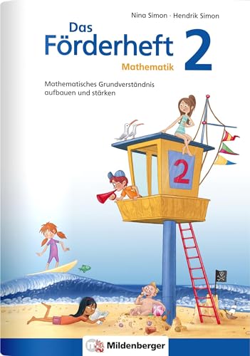 Das Förderheft Mathematik 2: Mathematisches Grundverständnis aufbauen und stärken: Mathematisches Grundverständnis aufbauen und stärken / Klasse 2 von Mildenberger Verlag GmbH