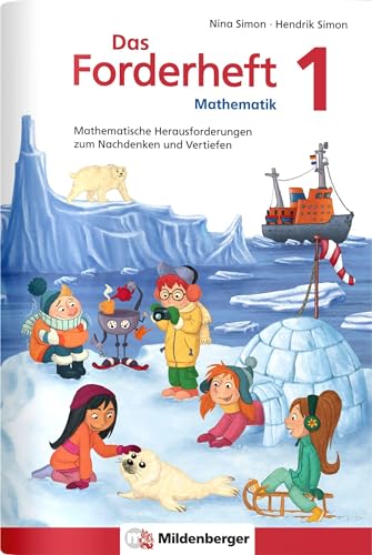 Das Forderheft Mathematik 1: Mathematische Herausforderungen zum Nachdenken und Vertiefen