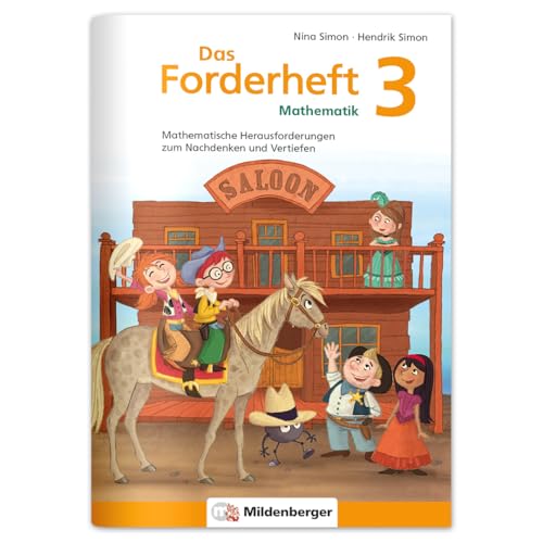 Das Forderheft Mathematik 3 – Mathematische Herausforderungen zum Nachdenken & Vertiefen | Grundschule, Übungsheft Klasse 3 | Knifflige Rechenaufgaben für schlaue Köpfe | Inkl. Lösungsheft und Sticker Das Forderheft Mathematik 3 – Mathematische Herausforderungen zum Nachdenken & Vertiefen | Grundschule, Übungsheft Klasse 3 | Knifflige Rechenaufgaben für schlaue Köpfe | Inkl. Lösungsheft und Sticker