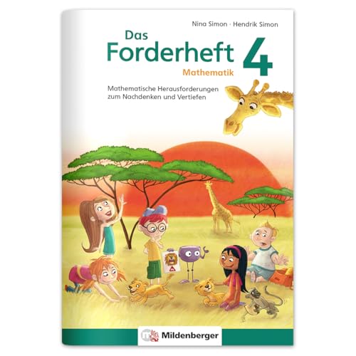 Das Forderheft Mathematik 4 – Mathematische Herausforderungen zum Nachdenken & Vertiefen | Grundschule, Übungsheft Klasse 4 | Knifflige Rechenaufgaben für schlaue Köpfe | Inkl. Lösungen & Sticker Das Forderheft Mathematik 4 – Mathematische Herausforderungen zum Nachdenken & Vertiefen | Grundschule, Übungsheft Klasse 4 | Knifflige Rechenaufgaben für schlaue Köpfe | Inkl. Lösungen & Sticker