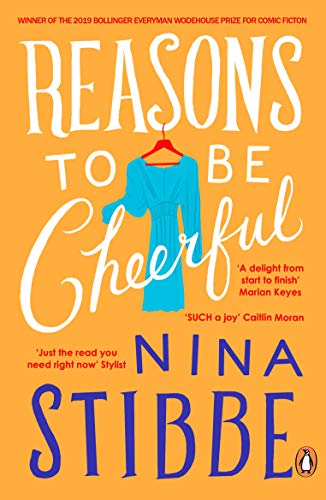 Reasons to be Cheerful: Winner of the 2019 Bollinger Everyman Wodehouse Prize for Comic Fiction (The Lizzie Vogel Series, 3)