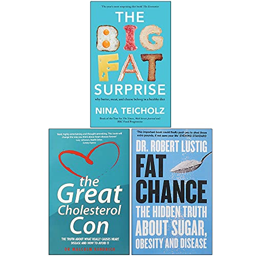 The Big Fat Surprise, The Great Cholesterol Con, Fat Chance 3 Books Collection Set