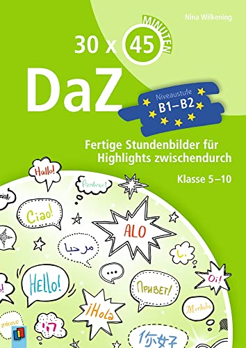 DaZ – Niveaustufe B1-B2: Fertige Stundenbilder für Highlights zwischendurch – Klasse 5-10 (30 x 45 Minuten) von Verlag an der Ruhr GmbH