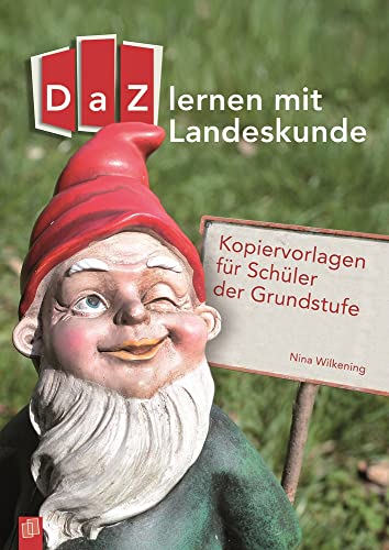 DaZ lernen mit Landeskunde: Kopiervorlagen für Schüler der Grundstufe