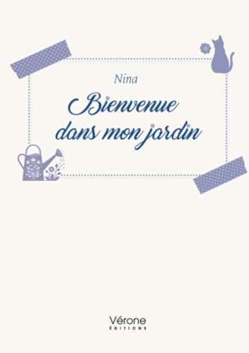 Bienvenue dans mon jardin Bienvenue dans mon jardin von Verone éditions